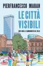 PIERFRANCESCO MARAN, Le citta visibili
