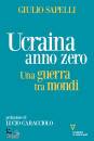 GIULIO SAPELLI, Ucraina anno zero