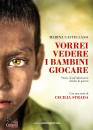 immagine di Vorrei vedere i bambini giocare