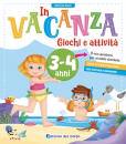 FANTI ROBERTA, In vacanza Giochi e attivit� 3-4 anni