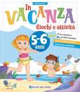 FANTI ROBERTA, In vacanza Giochi e attivit� 5-6 anni