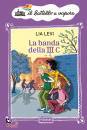 LEVI LIA, La banda della III C