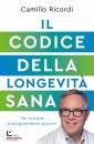 immagine di Il codice della longevit� sana Per tornare