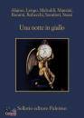 LONGO - MALVALDI -, Una notte in giallo