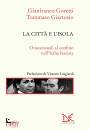 GIARTOSIO GORETTI, La citt� e l