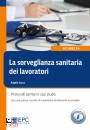 SACCO ANGELO, La sorveglianza sanitaria dei lavoratori