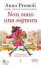 PREMOLI ANNA, Non sono una signora