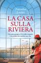 LESTER NATASHA, La casa sulla riviera