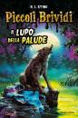 STINE R.L., IL lupo della palude