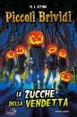 STINE ROBERT L, Le zucche della vendetta