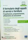 BIANCARDI SALVIO, Il formulario degli appalti di servizi e forniture