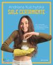 KULCHYTSKA ANDRIANA, Sale certamente Vita e ricette della "Ragazza ...