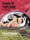 BAJANI ANDREA /ED, Sotto il vulcano rivista 03/10