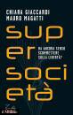 GIACCARDI - MAGATTI, Supersociet� Ha ancora senso scommettere sulla ...