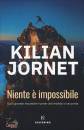 JORNET KILIAN, Niente � impossibile