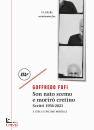 FOFI GOFFREDO, Son nato scemo e morir� cretino Scritti 1956-2021