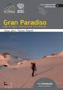 GRECI - ROSSETTI, Gran Paradiso Valle di Cogne, Valsavarenche, ...