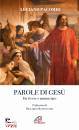PACOMIO LUCIANO, Parole di Ges� Da vivere e annunciare
