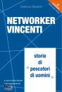 Spadoni Gianluca, Networker vincenti Storie di "pescatori di uomini"