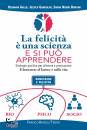 Gallo Rosanna, La felicit� � una scienza e si pu� apprendere