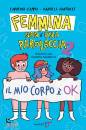 CAPRIA - MARTUCCI, Femmina non � una parolaccia Vol 2:Il mio corpo ok
