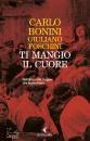 BONINI - FOSCHINI, Ti mangio il cuore Nell