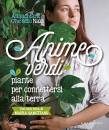 CHEMELLO ANNACHIARA, Anime verdi Piante per connettersi alla terra