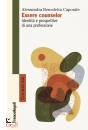 CAPORALE BENEDETTA, Essere counselor Identit� e prospettive ...
