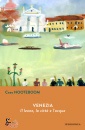 NOOTEBOOM CEES, Venezia Il leone, la citt�  e l