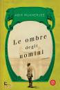 MUKHERJEE ABIR, Le ombre degli uomini