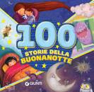 VIANI - TROIANO - .., 100 storie della buonanotte