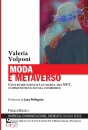 VOLPONI VALERIA, Moda e metaverso Costruire identit� di marca ...