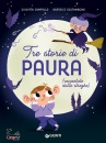 CAMPELLO GIUDITTA, Tre storie di paura (raccontate dalle streghe)