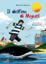 GIANNINI MAURIZIO, Il delfino di Miguel
