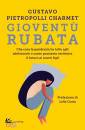 immagine di Giovent� rubata Che cosa la pandemia ha tolto agli