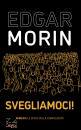 MORIN EDGAR, Svegliamoci!