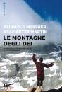 MESSNER R. MARTIN, Le montagne degli dei
