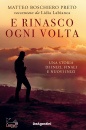 immagine di E rinasco ogni volta Una storia di inizi, finali..