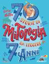 MATTIA LUISA, 70 storie di mitologia da leggere a 7 anni