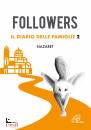 PAOLINE EDIZIONI, Followers Il diario delle famiglie Nazaret vol.2
