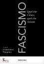 PASQUINO G. /ED, Fascismo Quel che � stato, quel che rimane