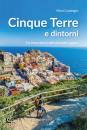 CASALEGGIO MICOLCLER, Cinque terre e dintorni 16 escursioni nel Levante