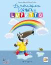 THUILLIER LALLEMAND, La meravigliosa giornata di lupetto Amico lupo