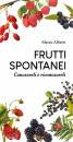 immagine di Frutti spontanei Conoscerli e riconoscerli
