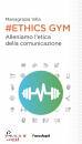 VILLA MARIAGRAZIA, Ethics Gym Allena l