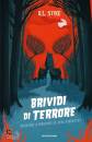 STINE R.L., Brividi di terrore