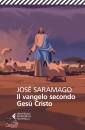 SARAMAGO JOS�, Il Vangelo secondo Ges� Cristo