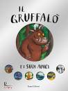 DONALDSON JULIA, Il Gruffal� e i suoi amici