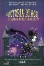 MUNCASTER HARRIET, Il regno delle gemelle Victoria Black vol.2