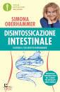 OBERHAMMER SIMONA, Disintossicazione intestinale secondo il tuo ...